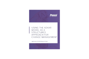 Using The ADKAR® Model As A Structured Approach For Change Management